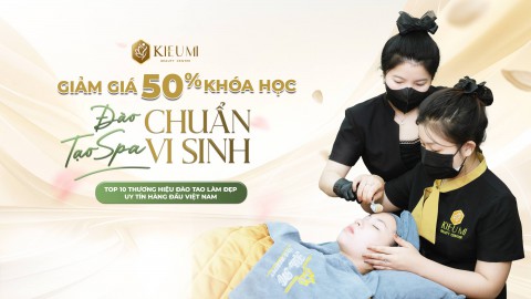 Khóa học Spa chuẩn Vi Sinh chuyên sâu tại TP. HCM của Kiều Mi Academy  